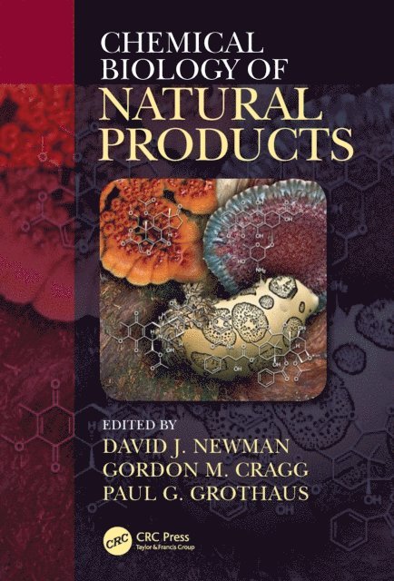 David J. Newman, Gordon M. Cragg, Paul Grothaus - Chemical Biology of Natural Products, E-bok