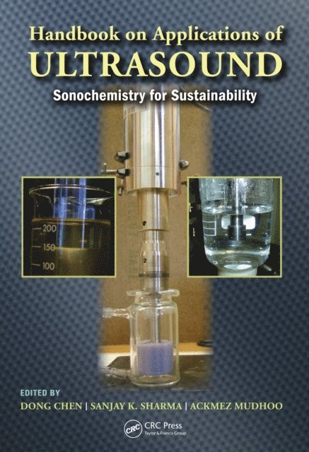 Ackmez Mudhoo, Sanjay K. Sharma, Dong Chen - Handbook on Applications of Ultrasound, E-bok