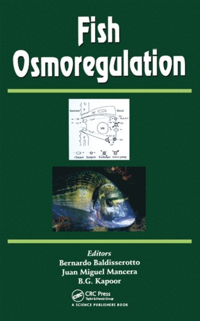 Bernardo Baldisserotto - Fish Osmoregulation, E-bok