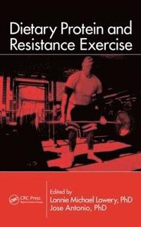 Dietary Protein and Resistance Exercise