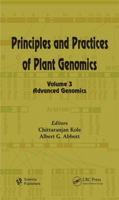 Albert G. Abbott, Chittaranjan Kole - Principles and Practices of Plant Genomics, Volume 3, E-bok