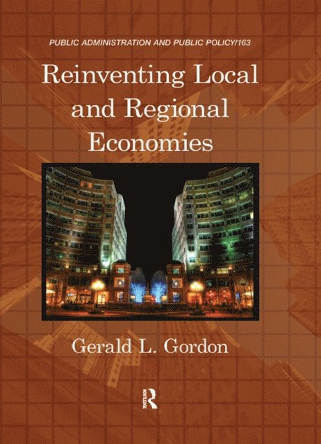 Gerald L. Gordon - Reinventing Local and Regional Economies, E-bok