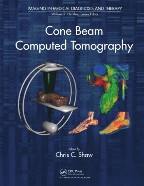 Chris C. Shaw - Cone Beam Computed Tomography, E-bok