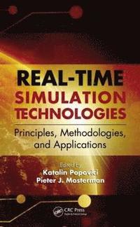 Real-Time Simulation Technologies: Principles, Methodologies, and Applications