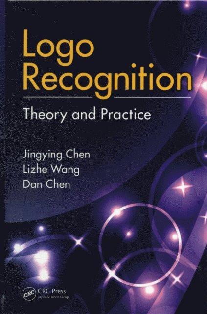 Dan Chen, Lizhe Wang, Jingying Chen - Logo Recognition, E-bok