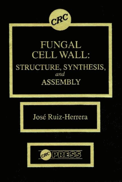 Jose Ruiz-Herrera - Fungal Cell Wall, E-bok