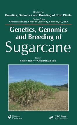 Robert J. Henry, Chittaranjan Kole - Genetics, Genomics and Breeding of Sugarcane, E-bok