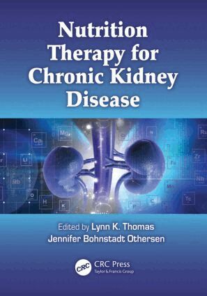 Lynn K. Thomas, Jennifer Bohnstadt Othersen - Nutrition Therapy for Chronic Kidney Disease, Inbunden. Tillgänglighet: Lägg i varukorg