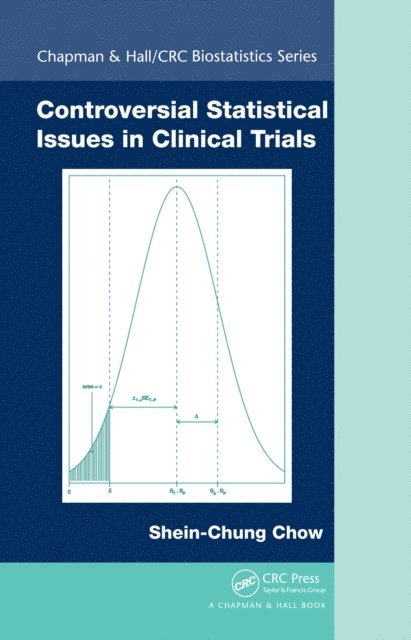 Shein-Chung Chow - Controversial Statistical Issues in Clinical Trials, E-bok