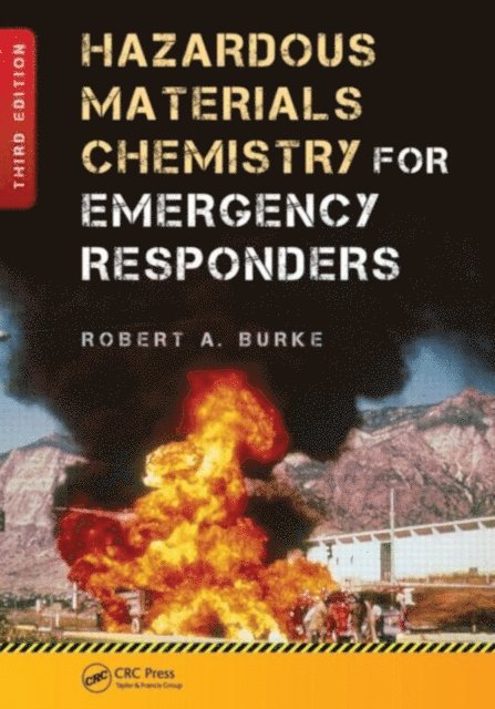 Robert Burke - Hazardous Materials Chemistry for Emergency Responders, E-bok