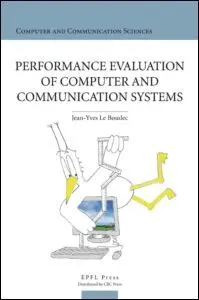 Jean-Yves Le Boudec - Performance Evaluation of Computer and Communication Systems, Inbunden. Tillgänglighet: Lägg i varukorg