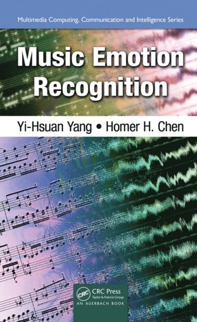 Homer H. Chen, Yi-Hsuan Yang - Music Emotion Recognition, E-bok