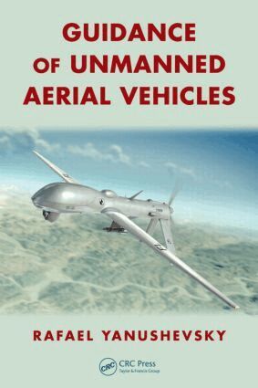 Rafael Yanushevsky - Guidance of Unmanned Aerial Vehicles, Inbunden