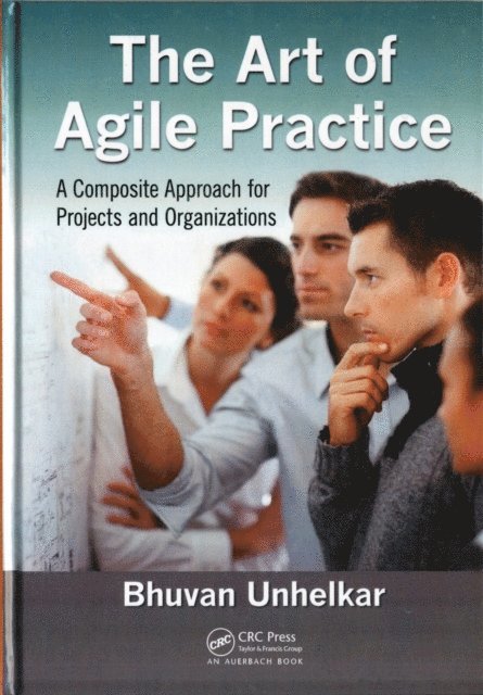 Bhuvan Unhelkar - Art of Agile Practice, E-bok