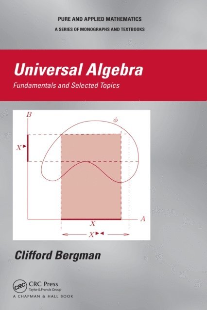 Clifford Bergman - Universal Algebra, E-bok