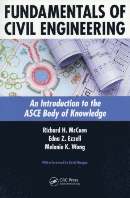 Melanie K. Wong, Edna Z. Ezzell, Richard H. McCuen - Fundamentals of Civil Engineering, E-bok