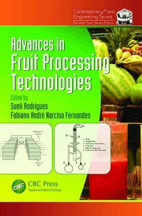 Sueli Rodrigues, Fabiano Andre Narciso Fernandes - Advances in Fruit Processing Technologies, E-bok