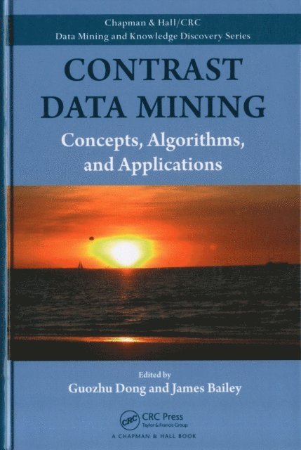 James Bailey, Guozhu Dong - Contrast Data Mining, E-bok
