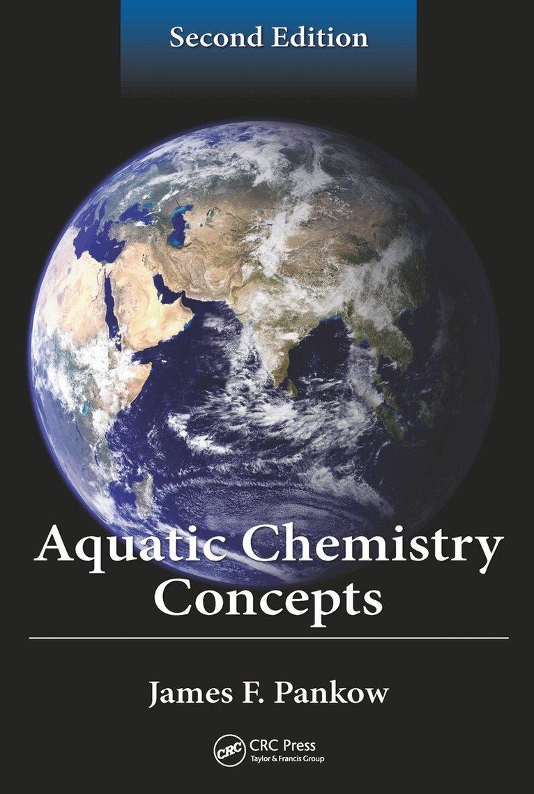 James F. Pankow - Aquatic Chemistry Concepts, Second Edition, Inbunden. Tillgänglighet: Lägg i varukorg