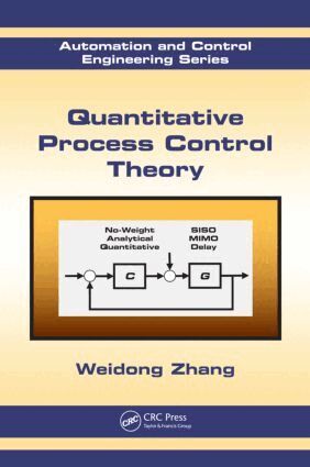 Weidong Zhang - Quantitative Process Control Theory, Inbunden