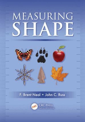 F. Brent Neal, John C. Russ - Measuring Shape, Inbunden