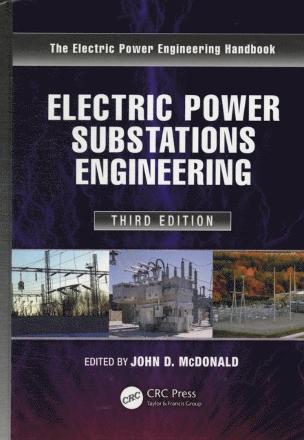 John D. McDonald - Electric Power Substations Engineering, E-bok