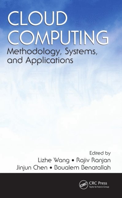 Boualem Benatallah, Jinjun Chen, Rajiv Ranjan, Lizhe Wang - Cloud Computing, E-bok