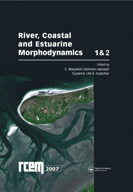 Suzanne J.M.H. Hulscher, C. Marjolein Dohmen-Janssen - River, Coastal and Estuarine Morphodynamics: RCEM 2007, Two Volume Set, E-bok