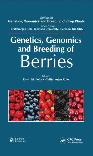 Chittaranjan Kole, Kevin M. Folta - Genetics, Genomics and Breeding of Berries, E-bok