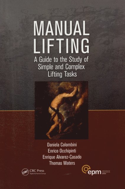 Thomas R. Waters, Enrique Alvarez-Casado, Enrico Occhipinti, Daniela Colombini - Manual Lifting, E-bok