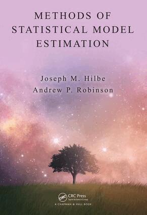 Joseph Hilbe, Andrew Robinson - Methods of Statistical Model Estimation, E-bok
