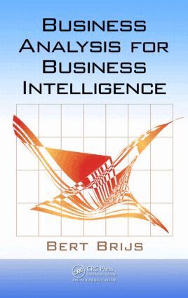 Bert Brijs - Business Analysis for Business Intelligence, Inbunden