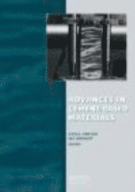 Billy P. Boshoff, Gideon P.A.G. Van Zijl - Advances in Cement-Based Materials, E-bok