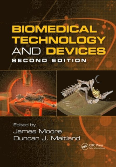 Duncan J. Maitland, James E. Moore Jr - Biomedical Technology and Devices, E-bok