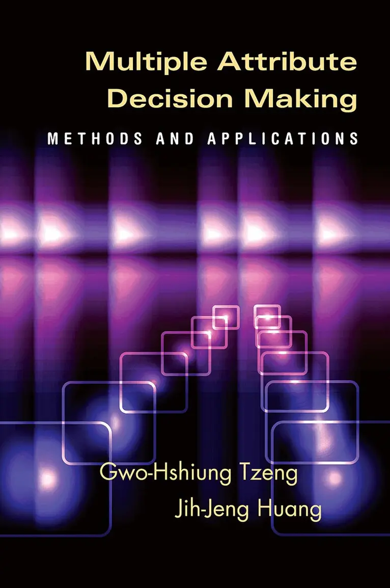 Gwo-Hshiung Tzeng, Jih-Jeng Huang - Multiple Attribute Decision Making, Inbunden. Tillgänglighet: Lägg i varukorg