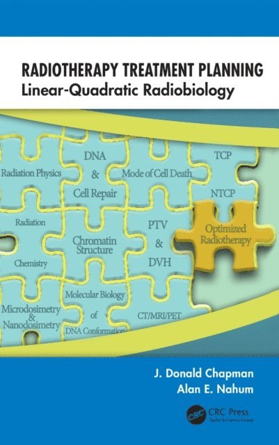Alan E. Nahum, J. Donald Chapman - Radiotherapy Treatment Planning, E-bok