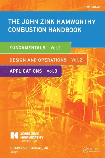 Charles E. Baukal, Jr. - John Zink Hamworthy Combustion Handbook, E-bok