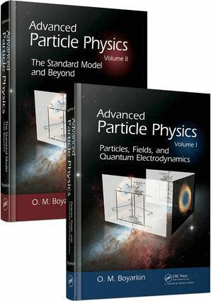 Oleg Boyarkin - Advanced Particle Physics Two-Volume Set, E-bok