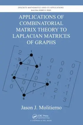 Jason J. Molitierno - Applications of Combinatorial Matrix Theory to Laplacian Matrices of Graphs, Inbunden. Tillgänglighet: Lägg i varukorg