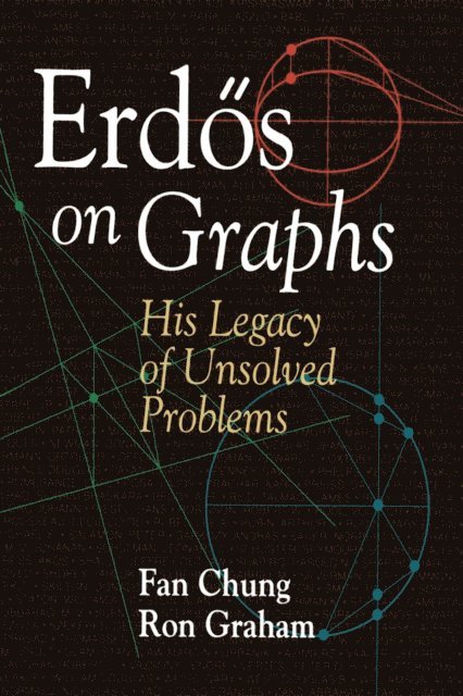 Ron Graham, Fan Chung - Erd,s on Graphs, E-bok