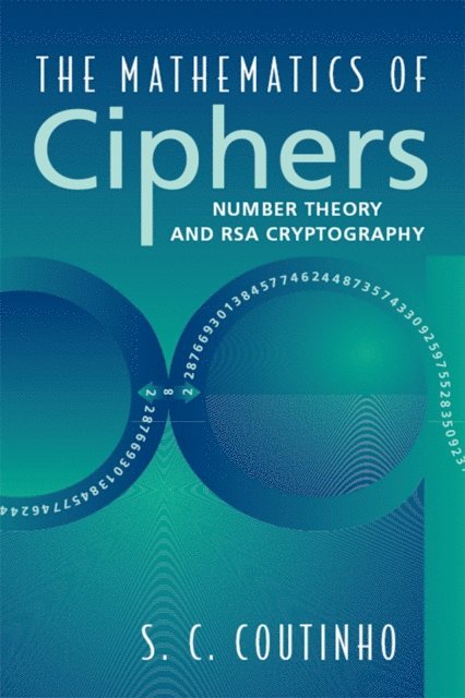 S.C. Coutinho - Mathematics of Ciphers, E-bok. Tillgänglighet: Lägg i varukorg