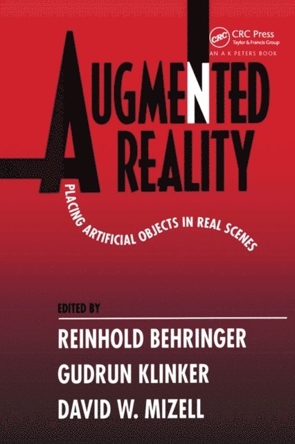 David Mizell, Gudrun Klinker, Reinhold Behringer - Augmented Reality, E-bok