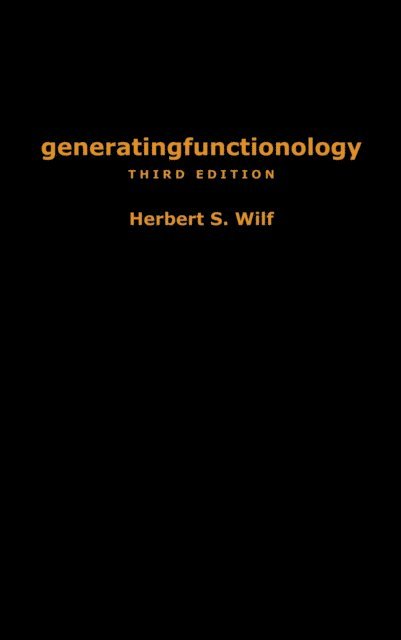 Herbert S. Wilf - generatingfunctionology, E-bok
