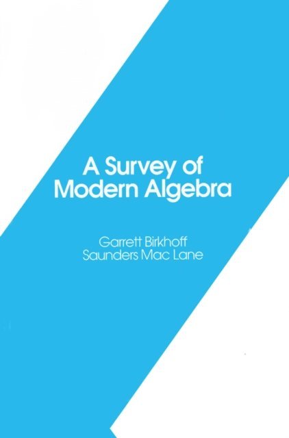 Saunders Mac Lane, Garrett Birkhoff - Survey of Modern Algebra, E-bok