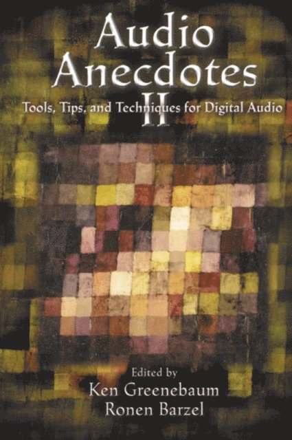 Ronen Barzel, Ken Greenebaum - Audio Anecdotes II, E-bok. Tillgänglighet: Lägg i varukorg