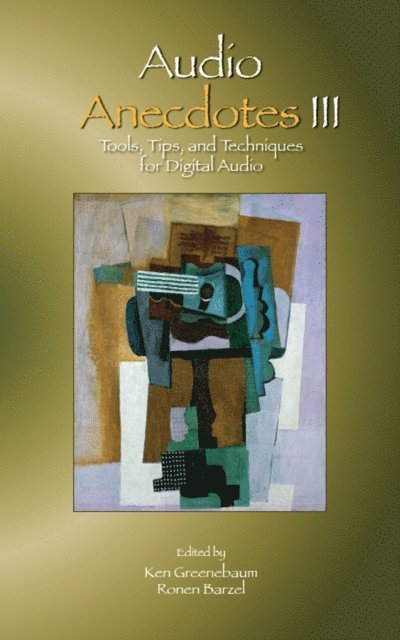 Ronen Barzel, Ken Greenebaum - Audio Anecdotes III, E-bok. Tillgänglighet: Lägg i varukorg
