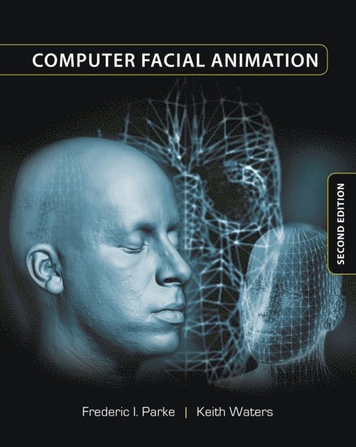 Keith Waters, Frederic I. Parke - Computer Facial Animation, E-bok