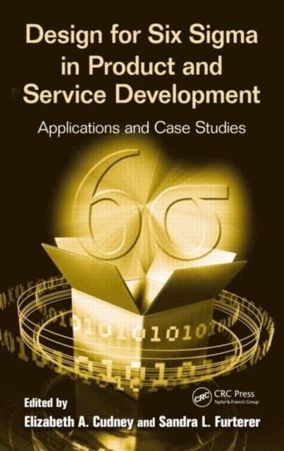 Sandra L. Furterer, Elizabeth A. Cudney - Design for Six Sigma in Product and Service Development, E-bok