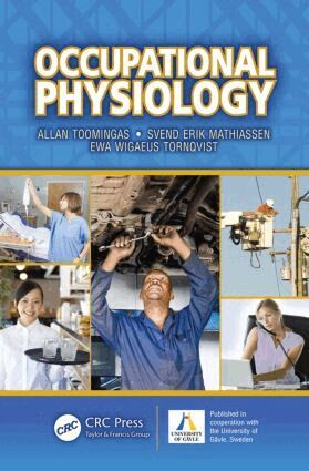Allan Toomingas, Svend Erik Mathiassen, Ewa Wigaeus Tornqvist - Occupational Physiology, Inbunden. Tillgänglighet: Lägg i varukorg