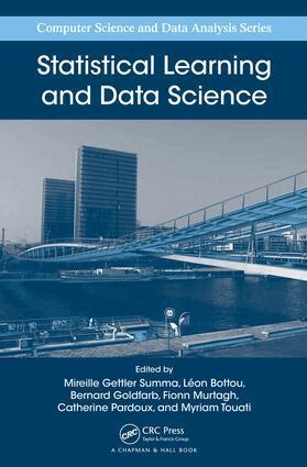 Mireille Gettler Summa, Leon Bottou, Bernard Goldfarb, Fionn Murtagh, Catherine Pardoux, Myriam Touati - Statistical Learning and Data Science, E-bok